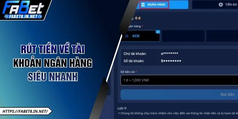 Rút tiền về tài khoản ngân hàng siêu nhanh